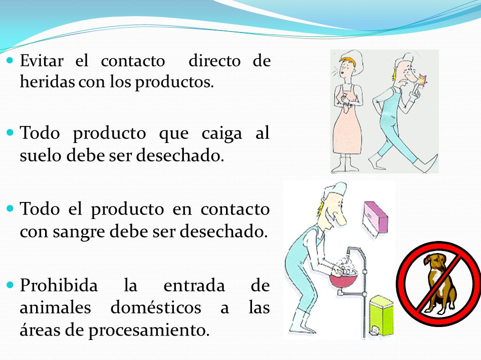 Todo producto que caiga al suelo debe ser desechado.