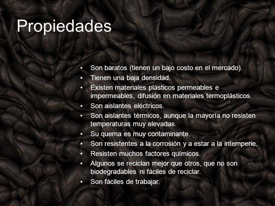Propiedades Son baratos (tienen un bajo costo en el mercado).