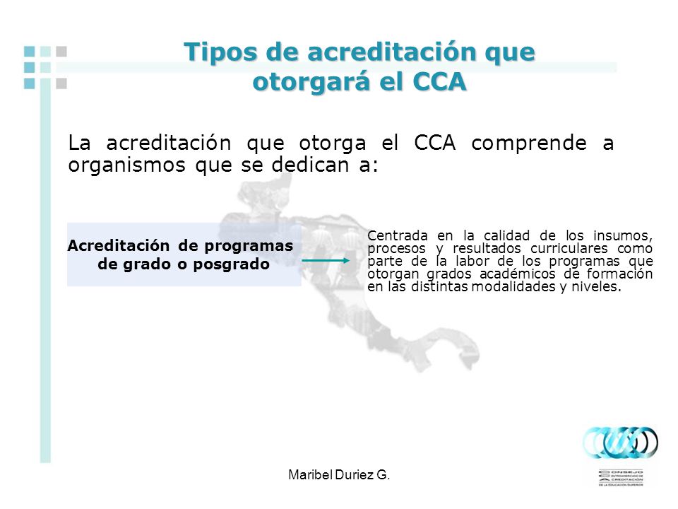 Tipos de acreditación que otorgará el CCA