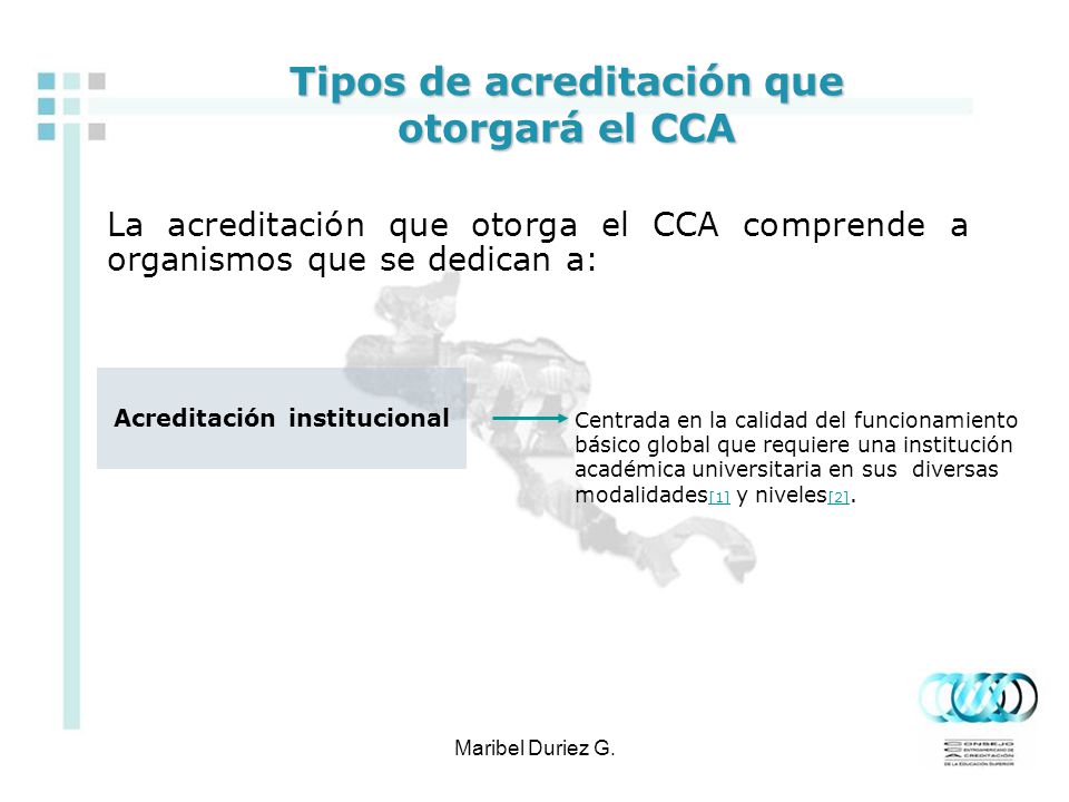 Tipos de acreditación que otorgará el CCA
