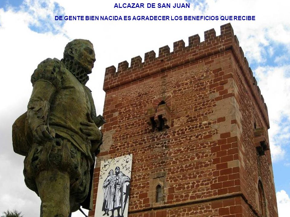 ALCAZAR DE SAN JUAN DE GENTE BIEN NACIDA ES AGRADECER LOS BENEFICIOS QUE RECIBE