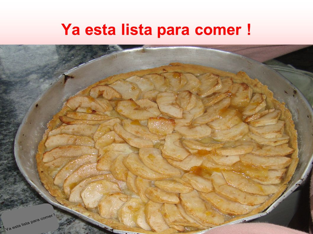 Ya esta lista para comer !