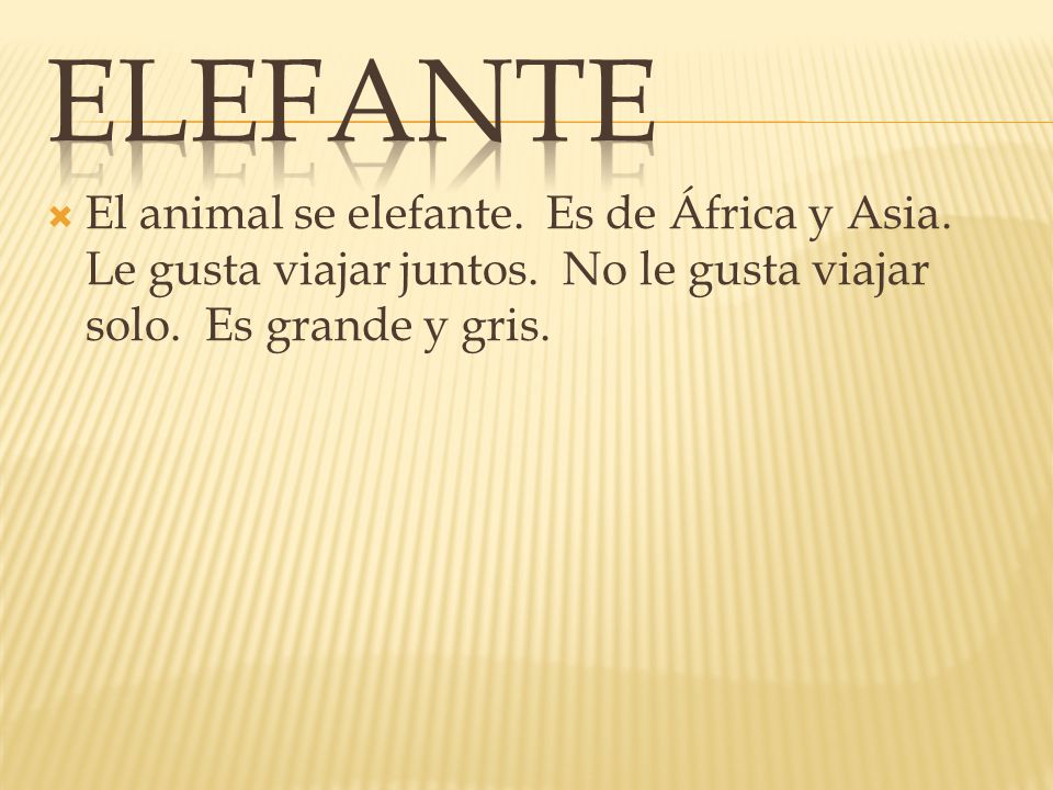 Elefante El animal se elefante. Es de África y Asia.