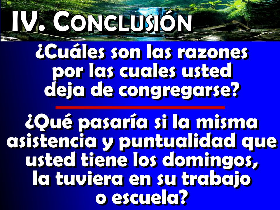 ¿Cuáles son las razones por las cuales usted deja de congregarse