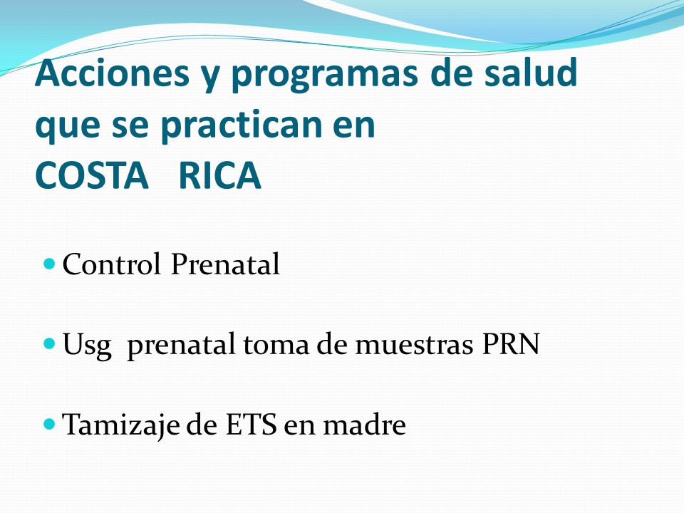 Acciones y programas de salud que se practican en COSTA RICA