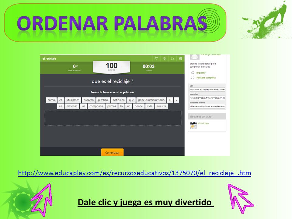 Ordenar palabras Dale clic y juega es muy divertido