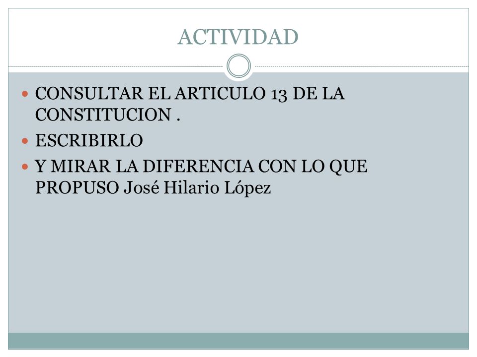 ACTIVIDAD CONSULTAR EL ARTICULO 13 DE LA CONSTITUCION . ESCRIBIRLO