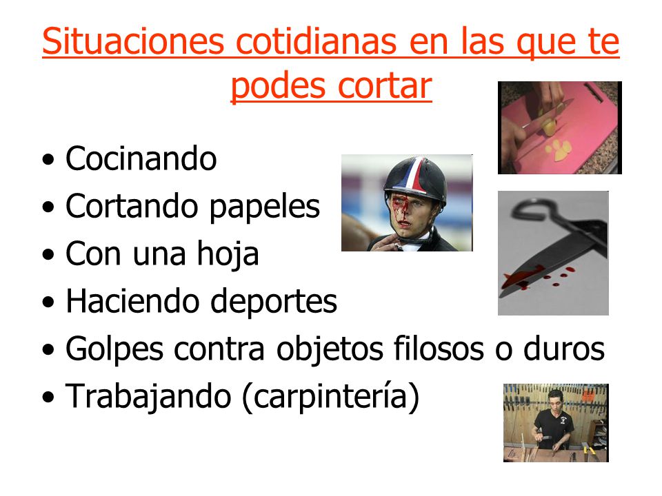 Situaciones cotidianas en las que te podes cortar