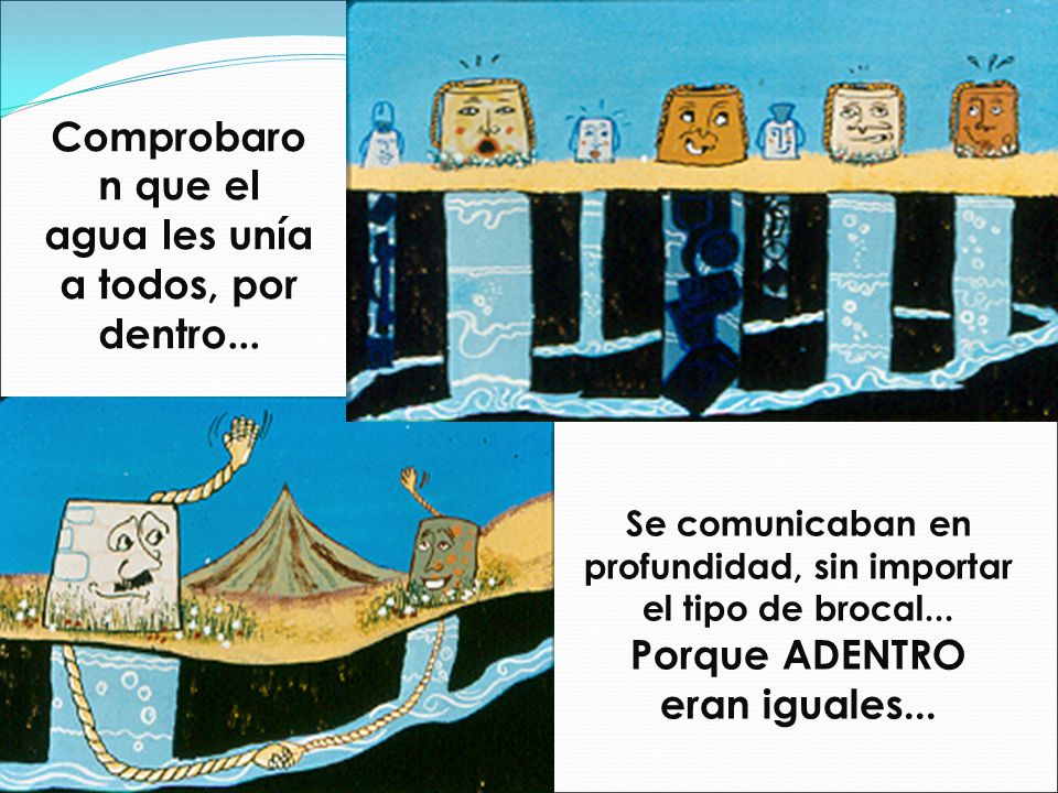 Comprobaron que el agua les unía a todos, por dentro...