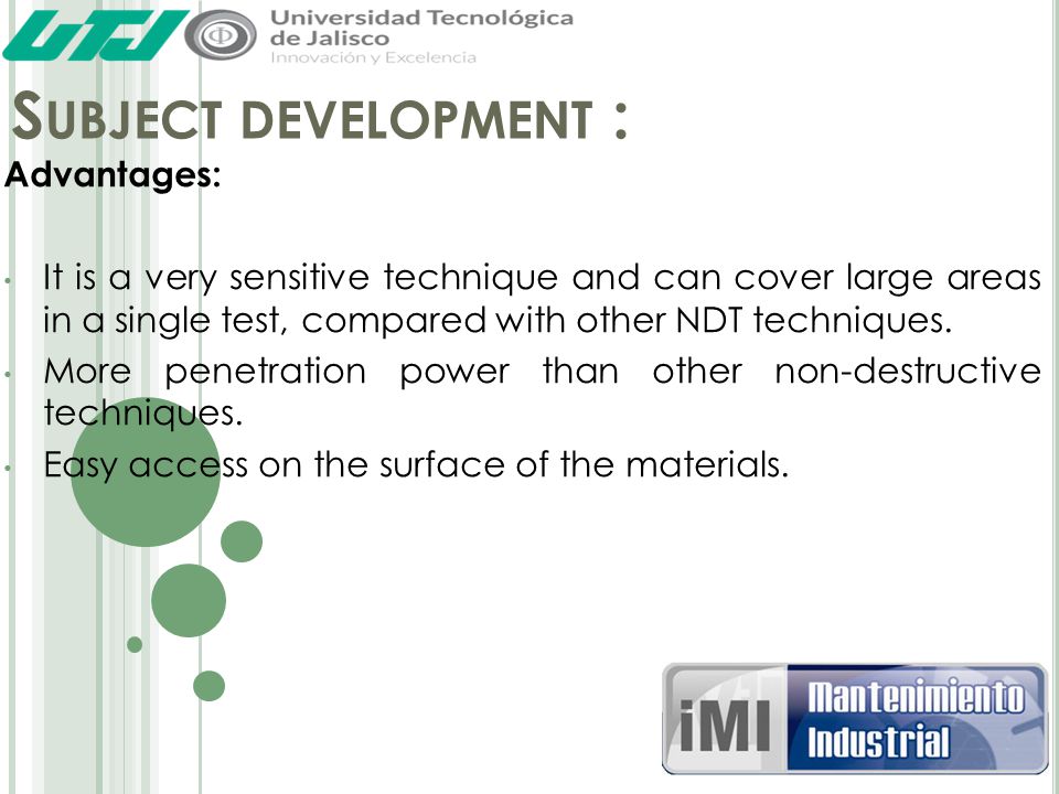 Subject development : Advantages: