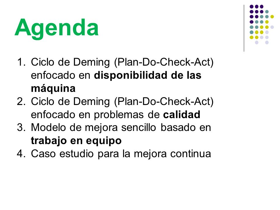 Agenda Ciclo de Deming (Plan-Do-Check-Act) enfocado en disponibilidad de las máquina.