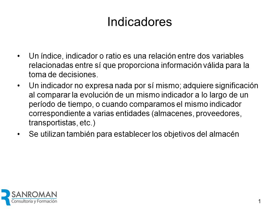 Indicadores y KPI Se denominan frecuentemente KPI, iniciales de Key Performance Indicator o Indicador Clave de Gestión.