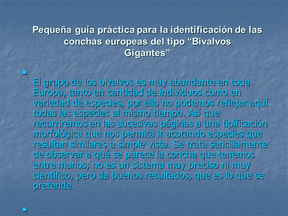 Pequeña guía práctica para la identificación de las conchas europeas del tipo Bivalvos Gigantes