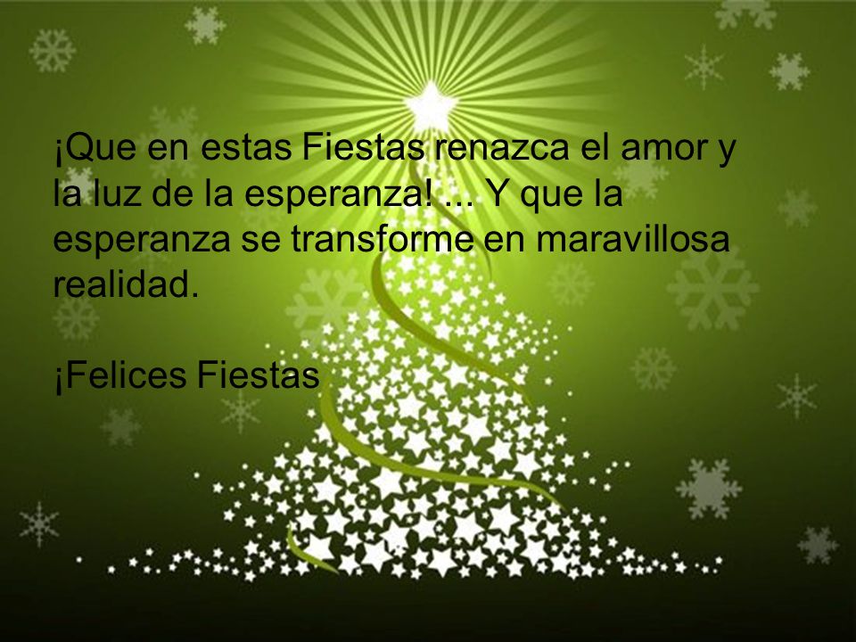 ¡Que en estas Fiestas renazca el amor y la luz de la esperanza