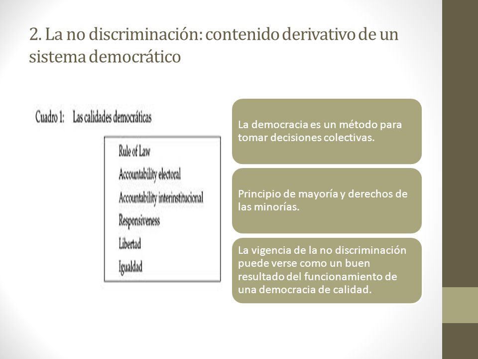 2. La no discriminación: contenido derivativo de un sistema democrático