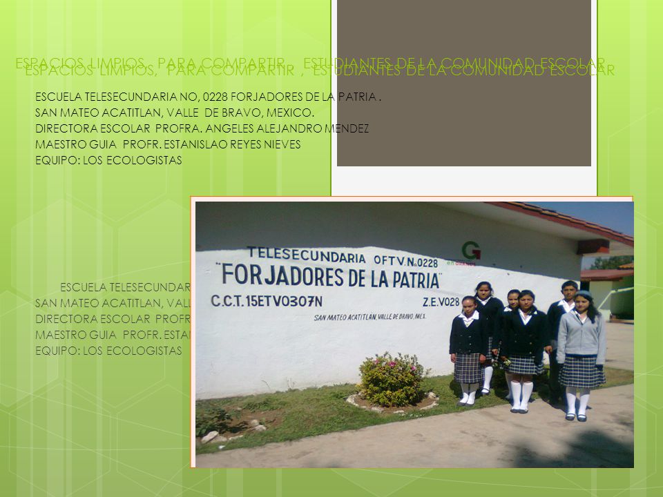 ESPACIOS LIMPIOS, PARA COMPARTIR , ESTUDIANTES DE LA COMUNIDAD ESCOLAR