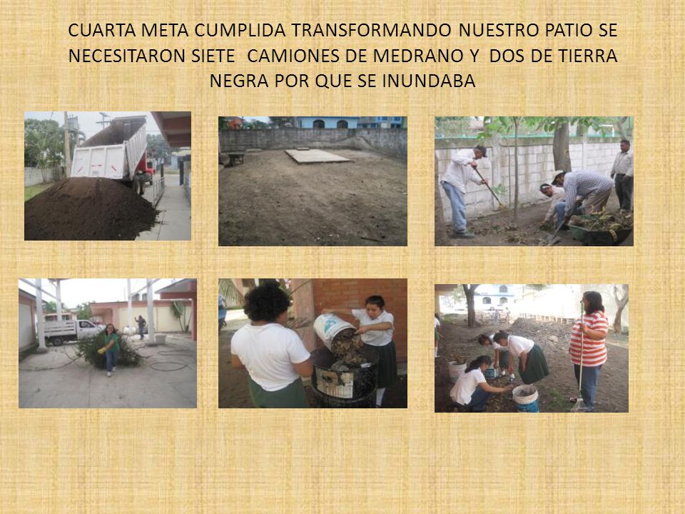 CUARTA META CUMPLIDA TRANSFORMANDO NUESTRO PATIO SE NECESITARON SIETE CAMIONES DE MEDRANO Y DOS DE TIERRA NEGRA POR QUE SE INUNDABA