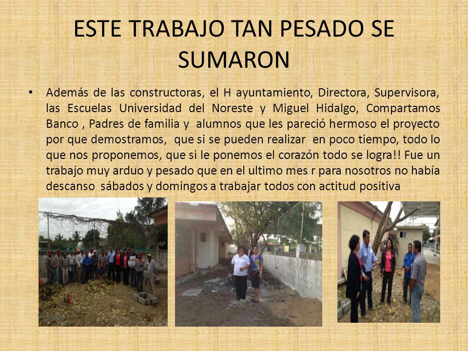 ESTE TRABAJO TAN PESADO SE SUMARON