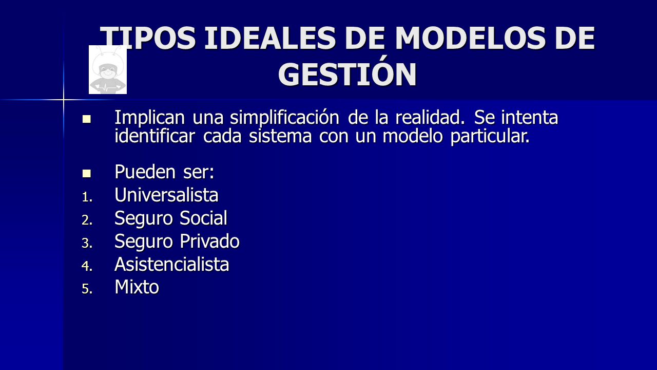 TIPOS IDEALES DE MODELOS DE GESTIÓN
