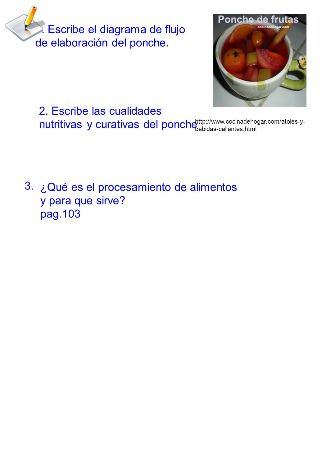 1. Escribe el diagrama de flujo de elaboración del ponche.