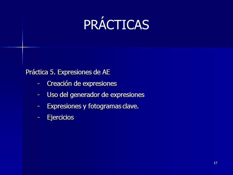 PRÁCTICAS Práctica 5. Expresiones de AE Creación de expresiones