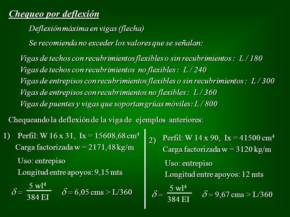 Chequeo por deflexión d = d = d = 6,05 cms > L/360