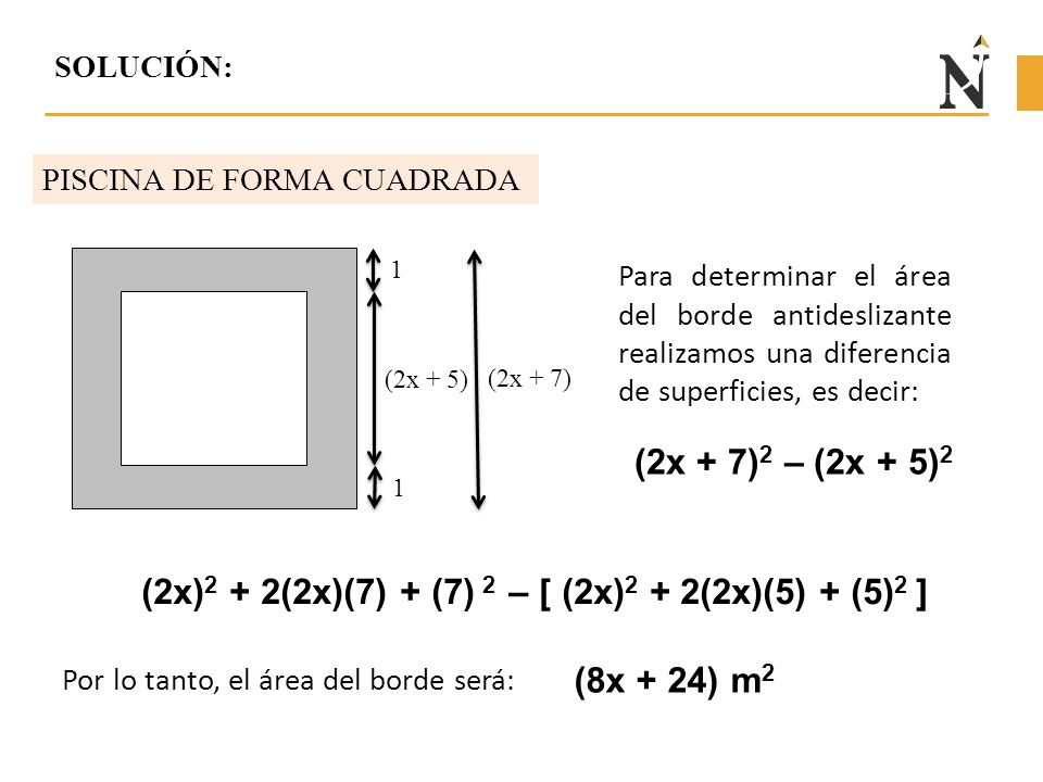 (2x)2 + 2(2x)(7) + (7) 2 – [ (2x)2 + 2(2x)(5) + (5)2 ]