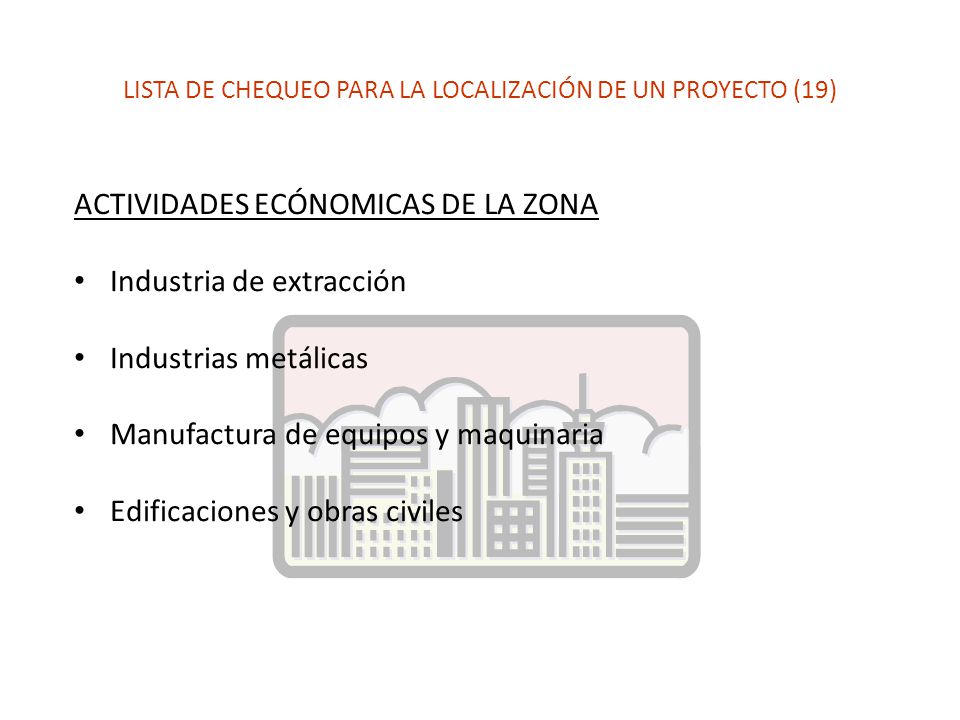 LISTA DE CHEQUEO PARA LA LOCALIZACIÓN DE UN PROYECTO (19)