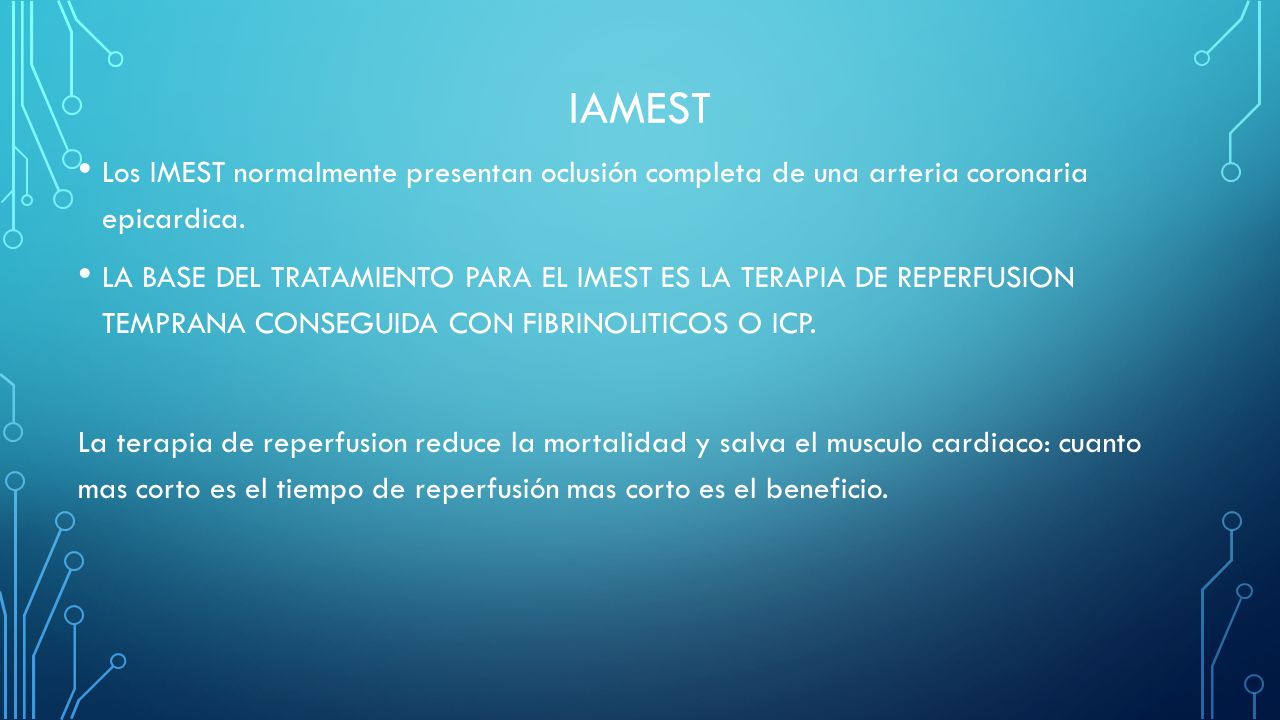 Iamest Los IMEST normalmente presentan oclusión completa de una arteria coronaria epicardica.