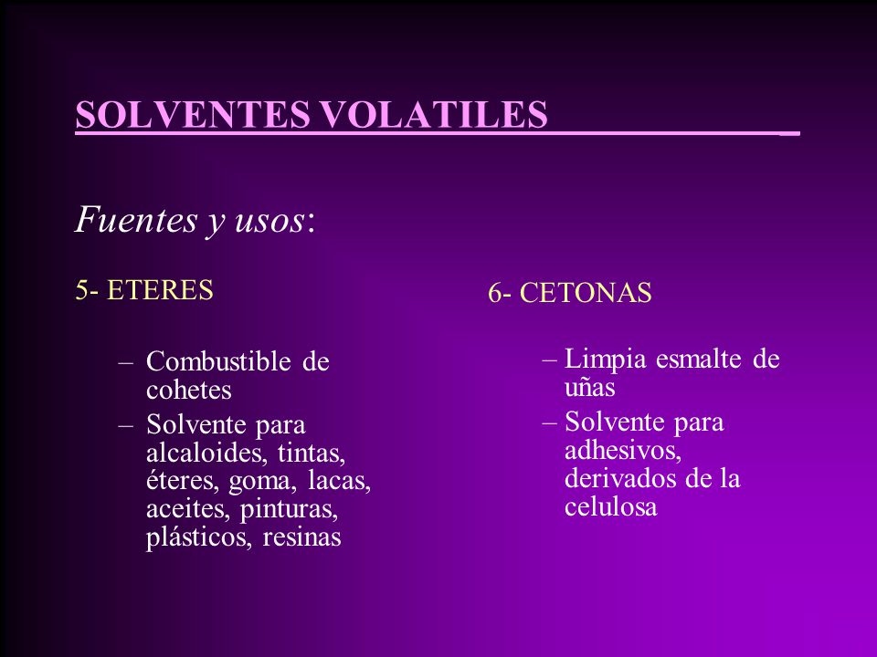 SOLVENTES VOLATILES _ Fuentes y usos: 5- ETERES Combustible de cohetes