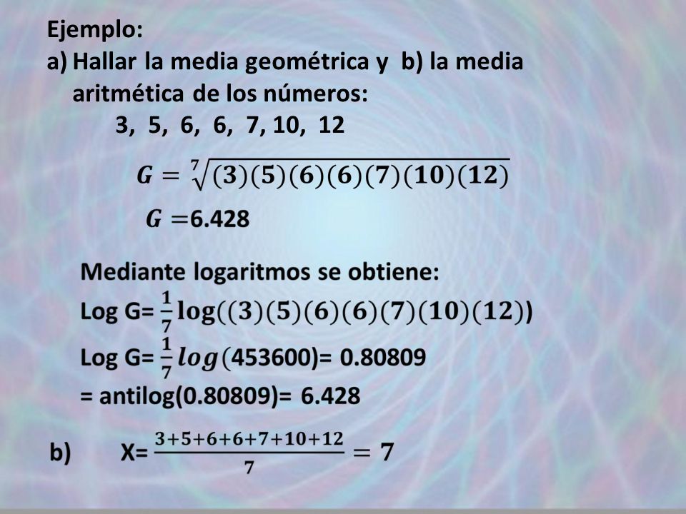 Media Geométrica En matemáticas y estadística, la media geométrica de una  cantidad arbitraria de números (por decir n números) es la raíz n-ésima del  producto. - ppt descargar