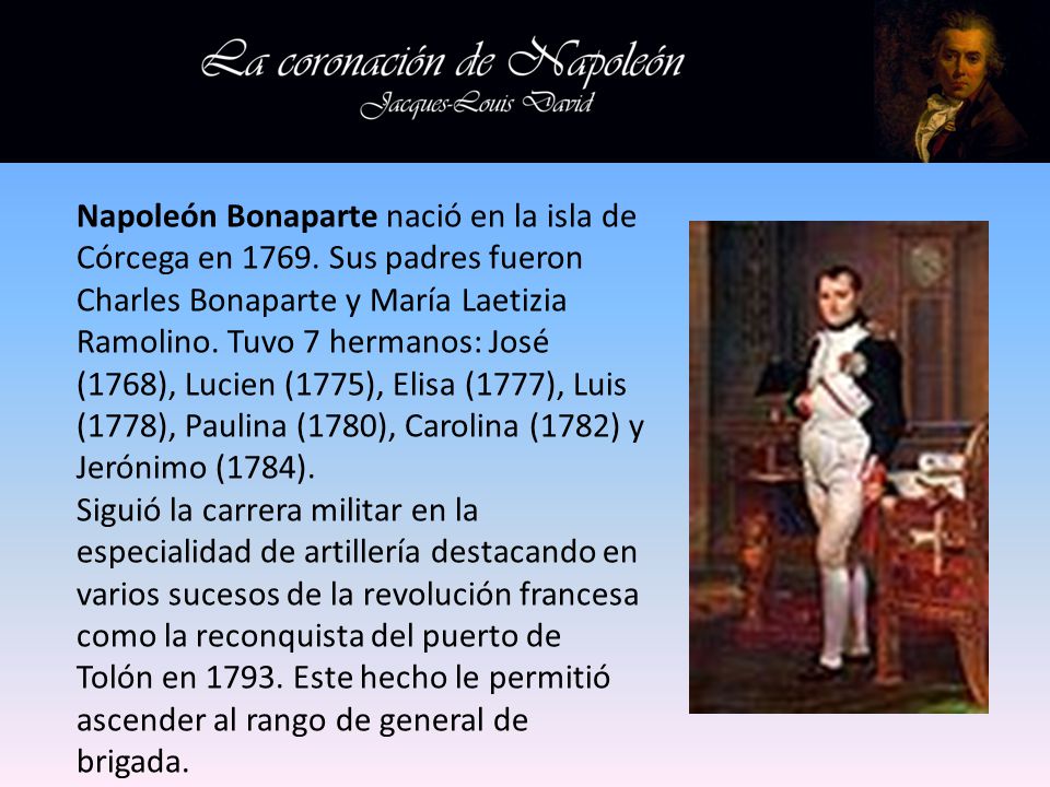 Napoleón Bonaparte nació en la isla de Córcega en 1769