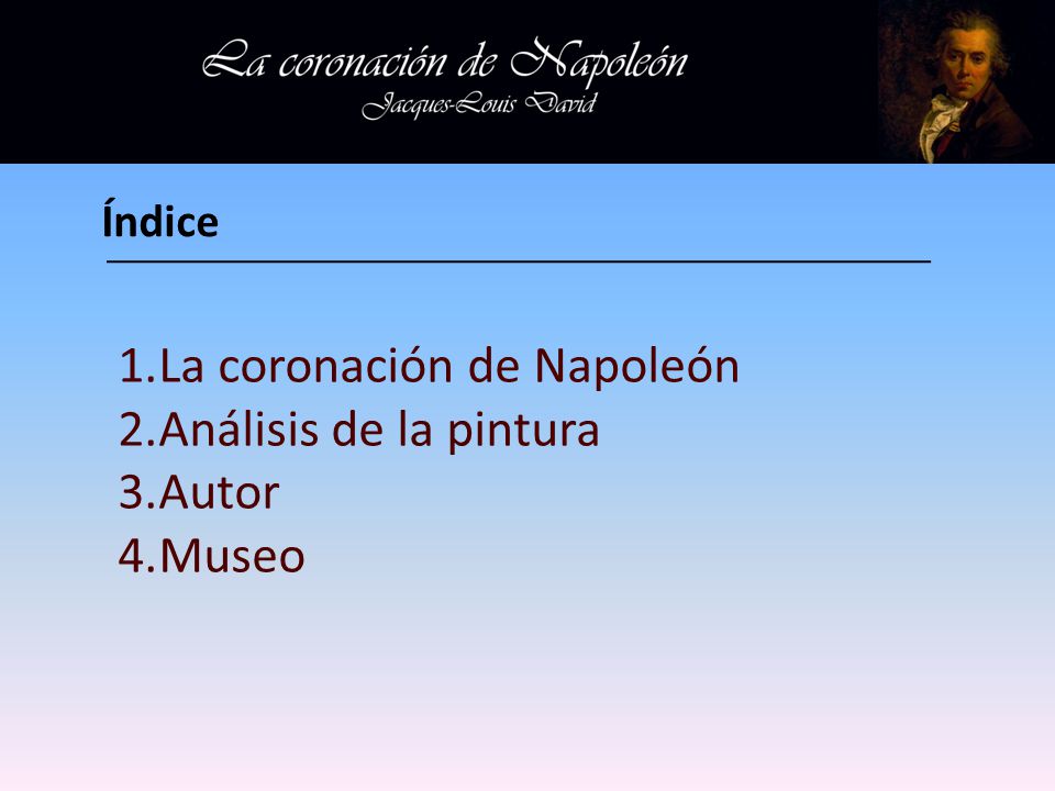 La coronación de Napoleón Análisis de la pintura Autor Museo