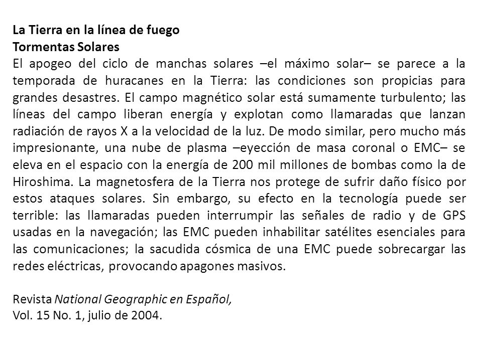 La Tierra en la línea de fuego Tormentas Solares