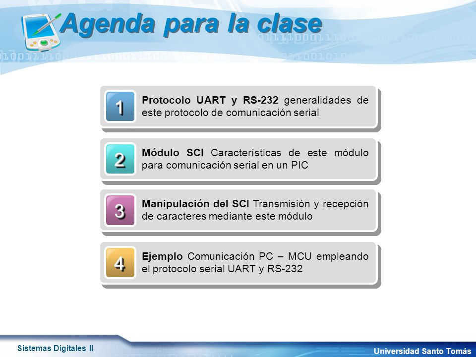 Agenda para la clase 1. Protocolo UART y RS-232 generalidades de este protocolo de comunicación serial.