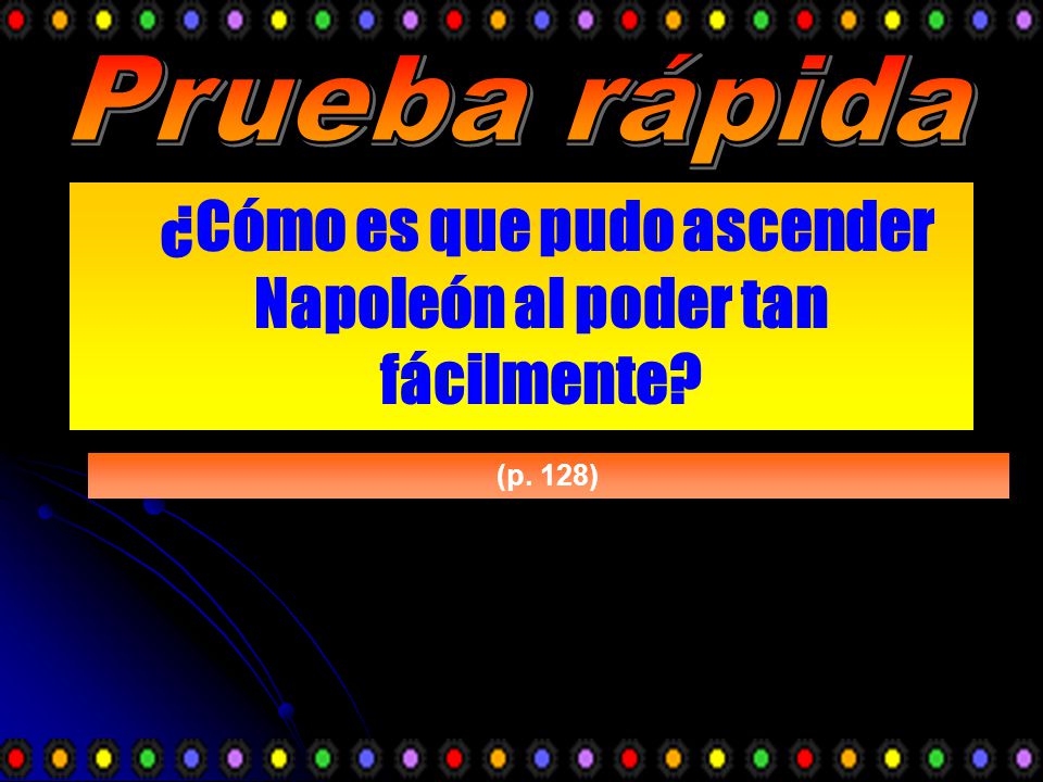 ¿Cómo es que pudo ascender Napoleón al poder tan fácilmente