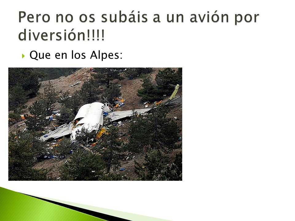 Pero no os subáis a un avión por diversión!!!!