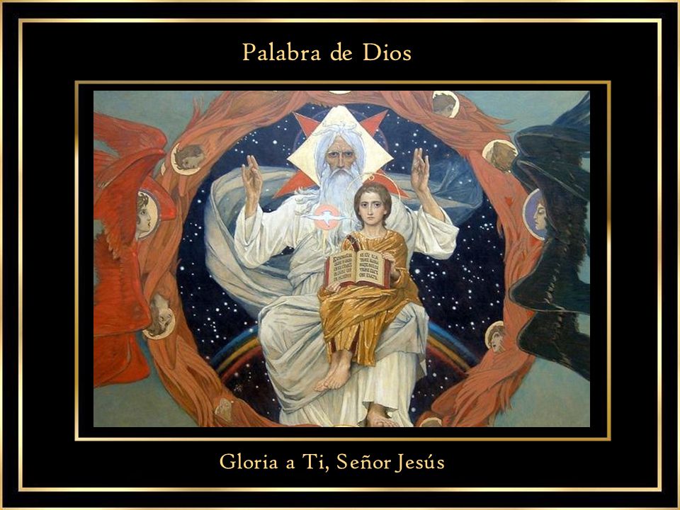 Palabra de Dios Gloria a Ti, Señor Jesús