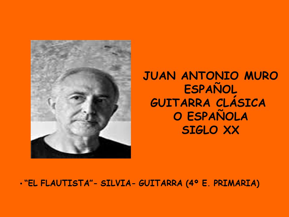 JUAN ANTONIO MURO ESPAÑOL GUITARRA CLÁSICA O ESPAÑOLA SIGLO XX