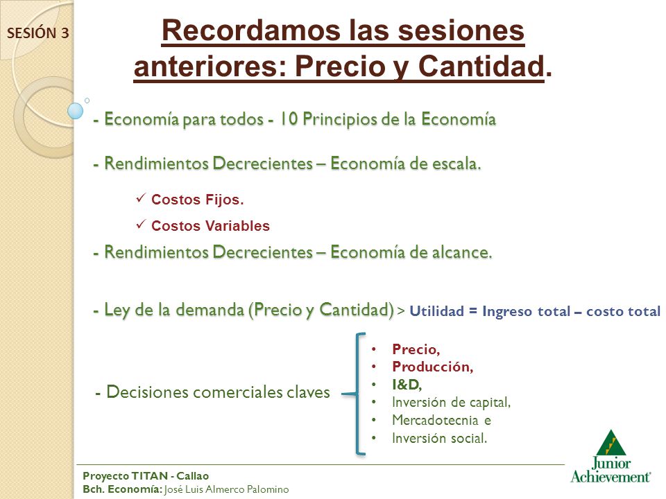 Recordamos las sesiones anteriores: Precio y Cantidad.