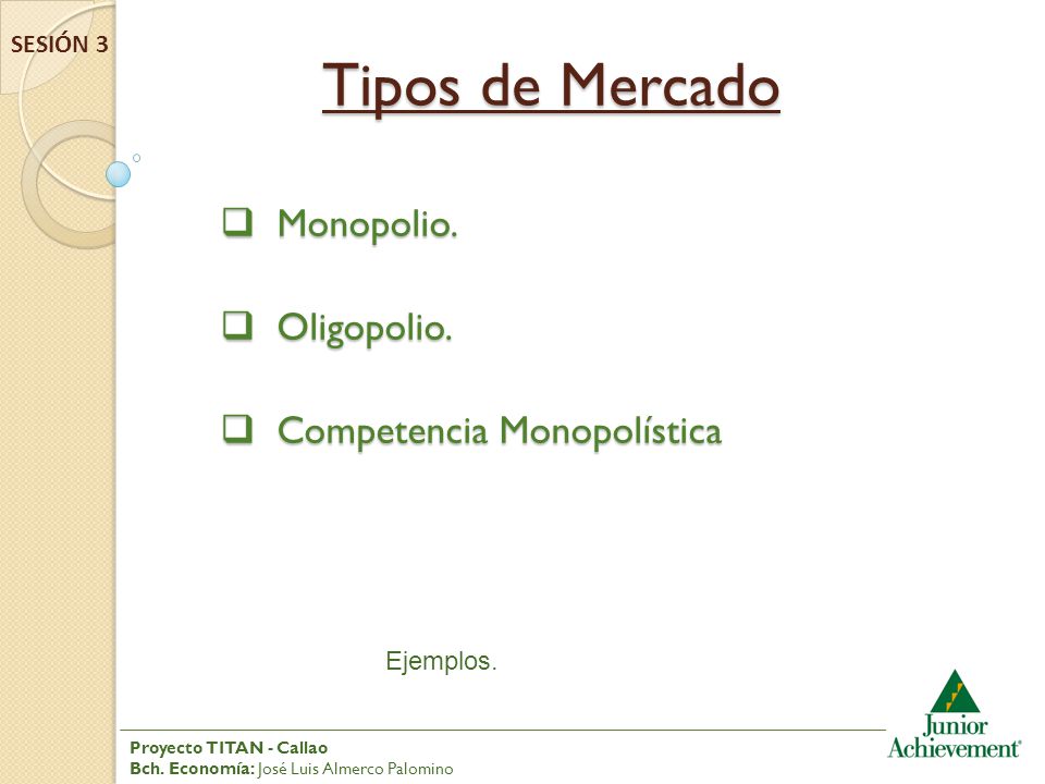 Tipos de Mercado Monopolio. Oligopolio. Competencia Monopolística