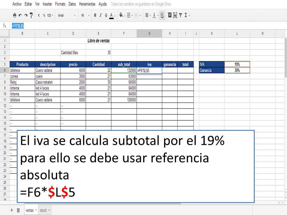 El iva se calcula subtotal por el 19% para ello se debe usar referencia absoluta