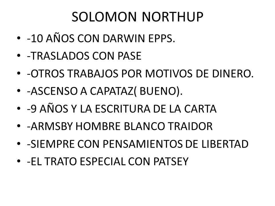 SOLOMON NORTHUP -10 AÑOS CON DARWIN EPPS. -TRASLADOS CON PASE