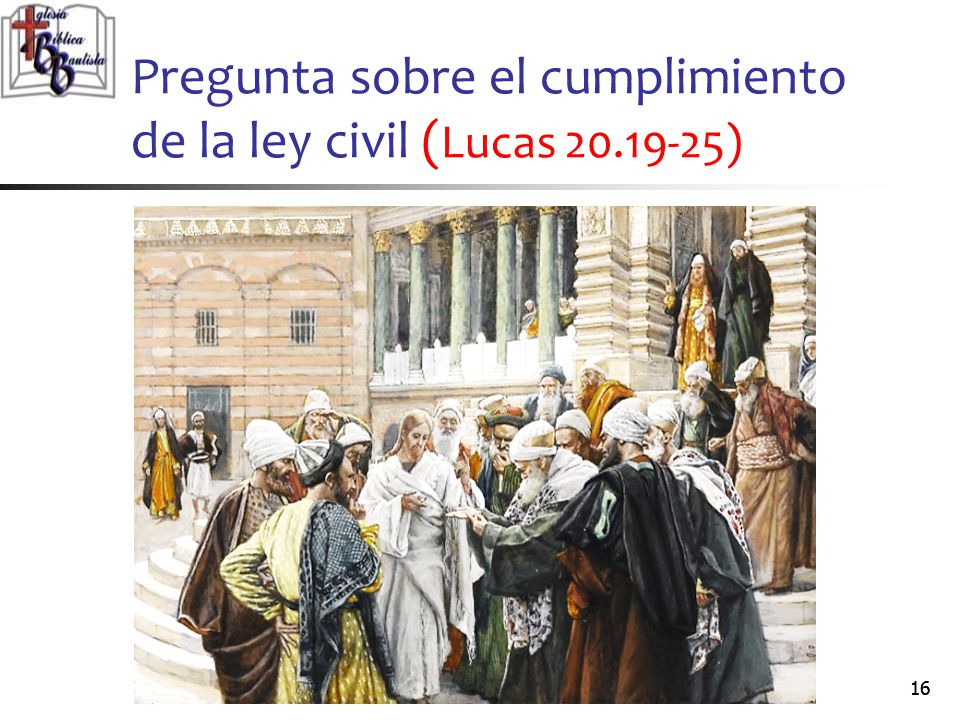 Pregunta sobre el cumplimiento de la ley civil (Lucas )