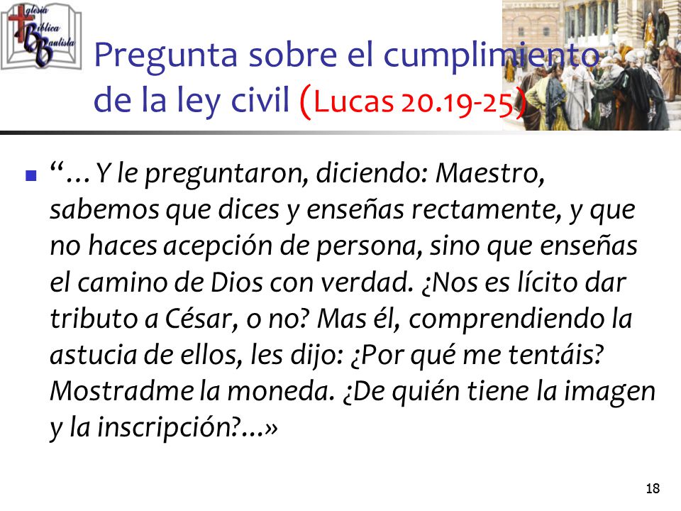 Pregunta sobre el cumplimiento de la ley civil (Lucas )