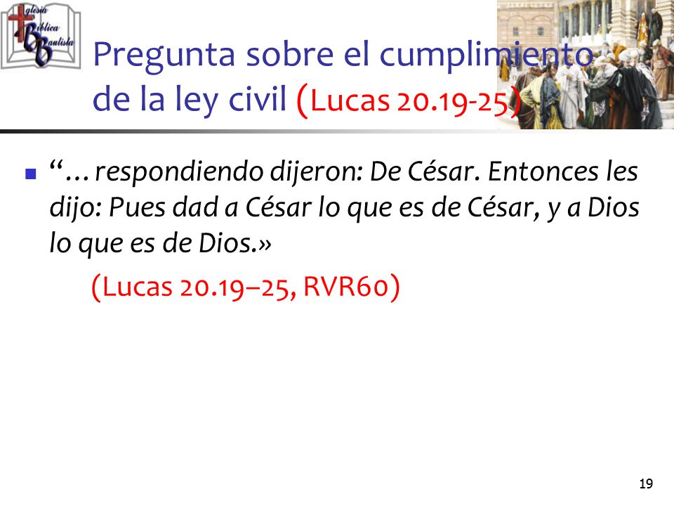 Pregunta sobre el cumplimiento de la ley civil (Lucas )