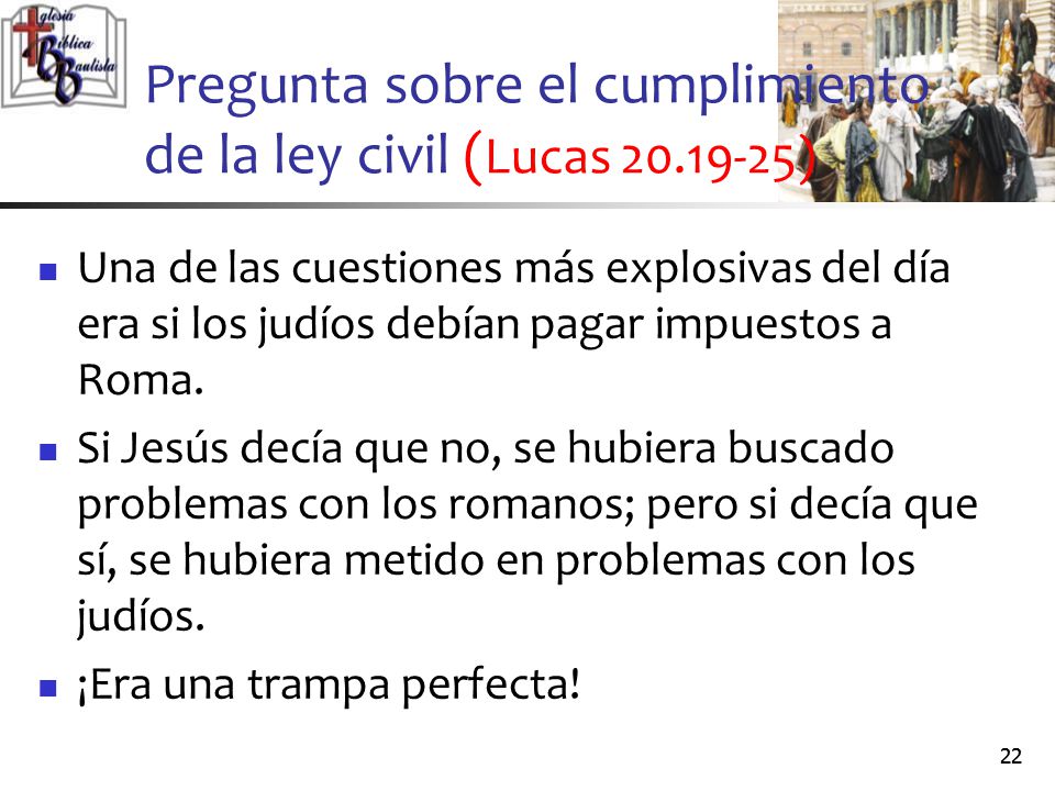 Pregunta sobre el cumplimiento de la ley civil (Lucas )