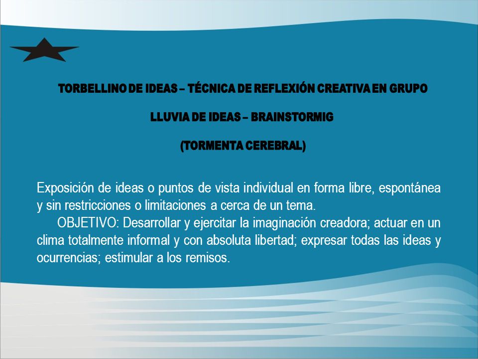 TORBELLINO DE IDEAS – TÉCNICA DE REFLEXIÓN CREATIVA EN GRUPO