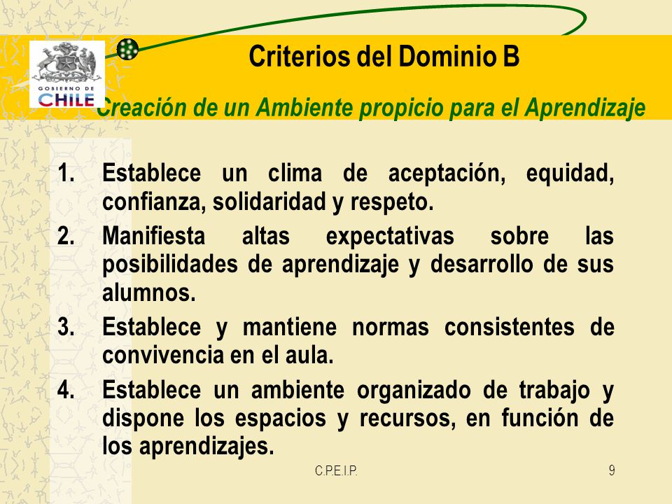 Criterios del Dominio B Creación de un Ambiente propicio para el Aprendizaje