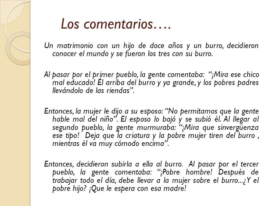 Los comentarios…. Un matrimonio con un hijo de doce años y un burro, decidieron conocer el mundo y se fueron los tres con su burro.